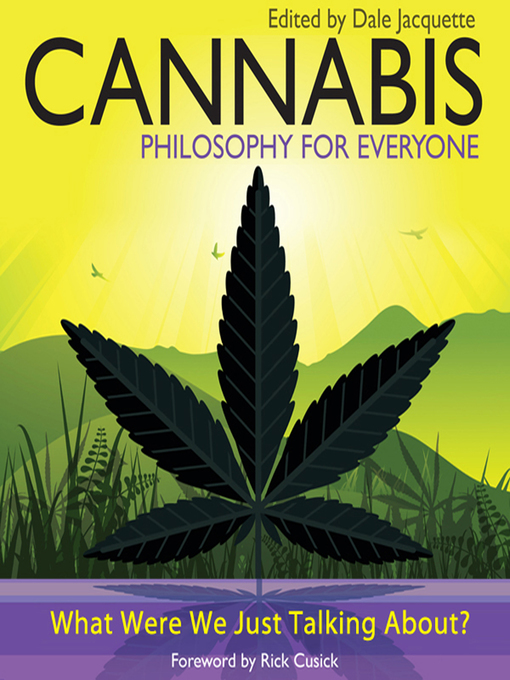 Title details for Cannabis--Philosophy for Everyone by Fritz Allhoff - Wait list